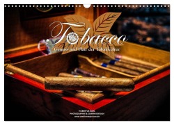 Tobacco - Genuss und Flair der Tabakkultur (Wandkalender 2026 DIN A3 quer), CALVENDO Monatskalender - Hubertus Kahl