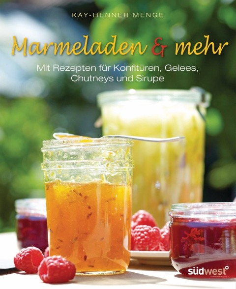 Marmeladen & mehr - Kay-Henner Menge