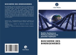 Cover-Bild zum Titel 'BIOCHEMIE DES BINDEGEWEBES' von 'Nodira Kurbanova, Maftuna Kholboyeva, Jamshid Tojiboyev'