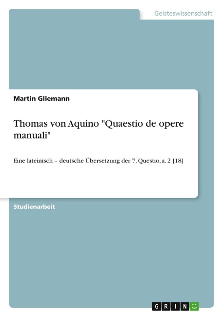 Thomas von Aquino "Quaestio de opere manuali" - Martin Gliemann