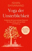 Cover-Bild zum Titel 'Yoga der Unsterblichkeit' von 'Ishan Shivanand'