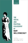 Cover-Bild zum Titel 'The Social and Political Philosophy of Mary Wollstonecraft' von ''