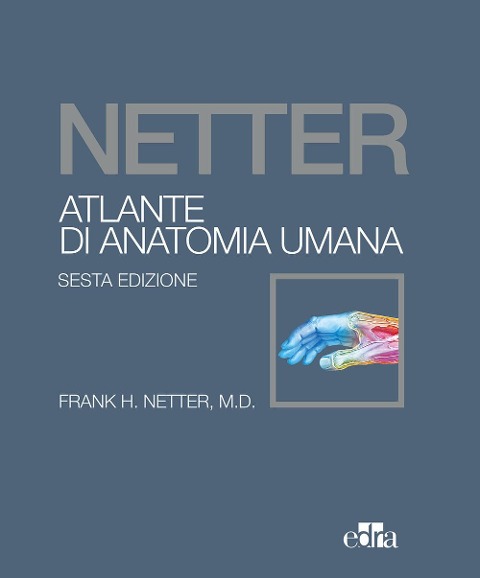 Netter. Atlante di anatomia umana - Frank H. Netter