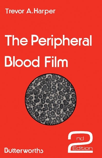 The Peripheral Blood Film - Trevor A. Harper