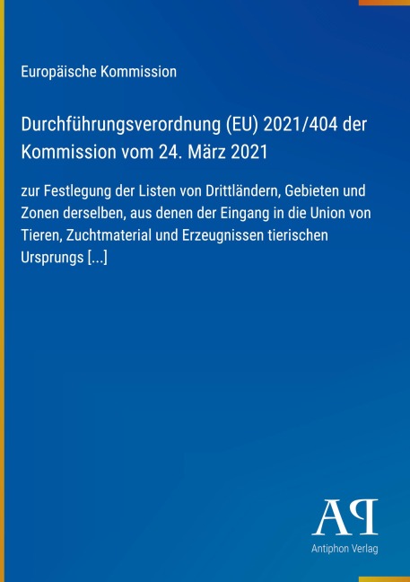 Durchführungsverordnung (EU) 2021/404 der Kommission vom 24. März 2021 - Europäische Kommission