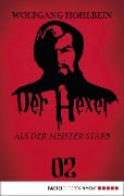 Cover-Bild zum Titel 'Der Hexer 02' von 'Wolfgang Hohlbein'