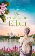 Cover-Bild zum Titel 'Die englische Erbin' von 'Laila El Omari'