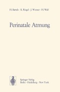 Cover-Bild zum Titel 'Perinatale Atmung' von 'H. Bartels, K. Riegel, J. Wenner, H. Wulf'