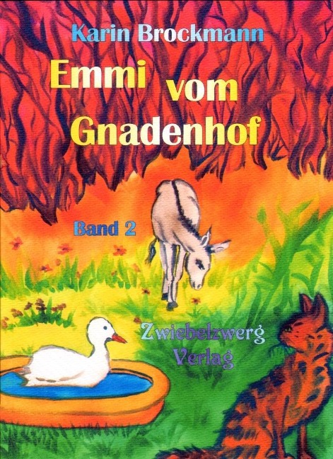 Emmi vom Gnadenhof (Band 2) - Karin Brockmann