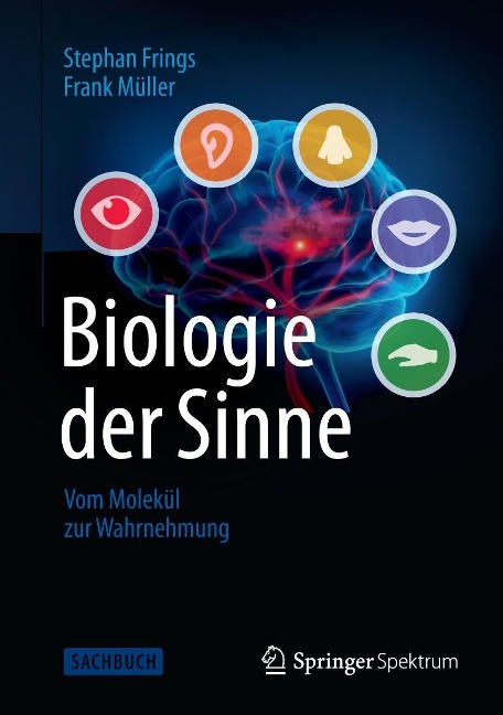 Biologie der Sinne - Stephan Frings, Frank Müller