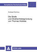 Cover-Bild zum Titel 'Die Strafe und Strafrechtsbegründung von Thomas Hobbes' von 'Andreas Kremkus'