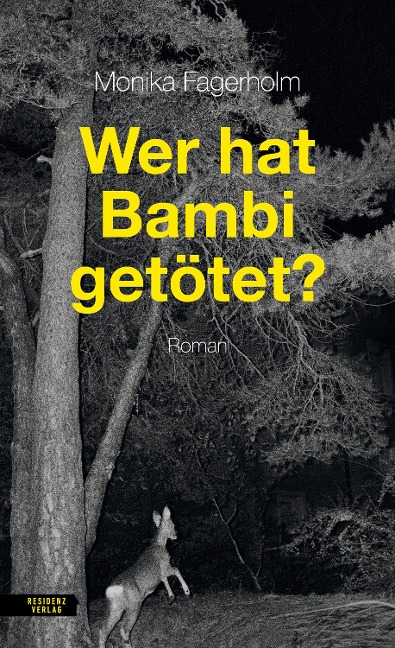 Wer hat Bambi getötet? - Monika Fagerholm