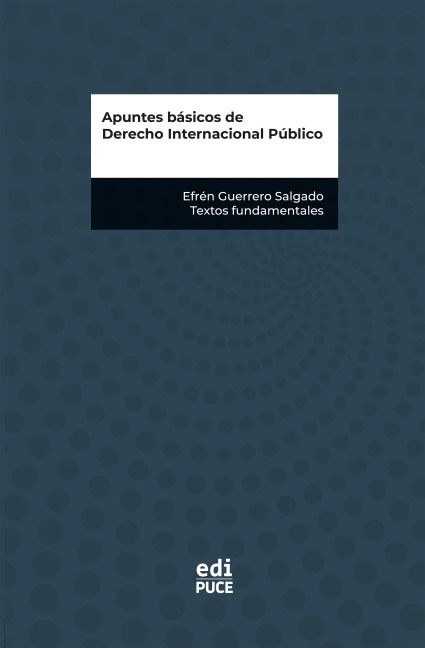 Apuntes básicos de Derecho Internacional Público - Efrén Guerrero Salgado