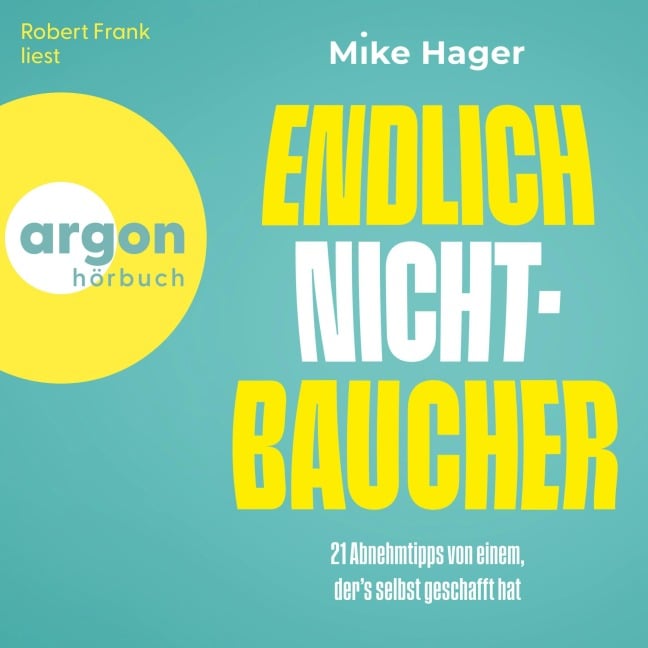 Endlich Nichtbaucher! - Mike Hager