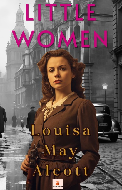 Little Women - Louisa May Alcott, Louisa May Alcott