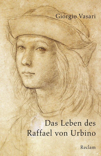 Das Leben des Raffael von Urbino - Giorgio Vasari