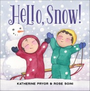 Cover-Bild zum Titel 'Hello, Snow!' von 'Katherine Pryor, Rose Soini'