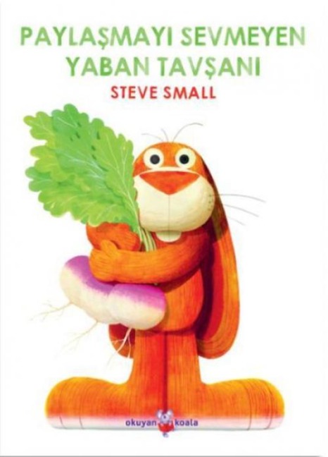 Paylasmayi Sevmeyen Yaban Tavsani - Steve Small