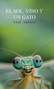 Cover-Bild zum Titel 'El sol, vino y un gato' von 'Yami Armoni'