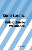 Philosophische Variationen - Kuno Lorenz
