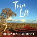 Turn Left - Rhonda Forrest
