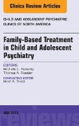 Cover-Bild zum Titel 'Family-Based Treatment in Child and Adolescent Psychiatry, An Issue of Child and Adolescent Psychiatric Clinics of North America' von 'Michelle L. Rickerby'