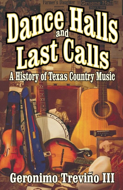 Dance Halls and Last Calls - Geronimo Trevino