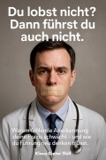 Du lobst nicht? Dann führst du auch nicht. - Klaus-Dieter Thill