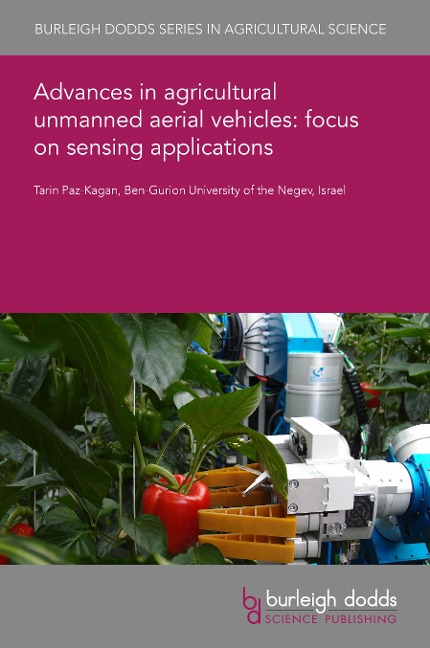 Advances in agricultural unmanned aerial vehicles: focus on sensing applications - Tarin Paz-Kagan