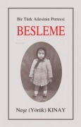 Cover-Bild zum Titel 'Bir Türk Ailesinin Portresi Besleme' von 'Nese Yörük Kinay'