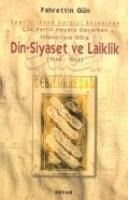 Din Siyaset Ve Laiklik 1948-1954 - Fahrettin Gün