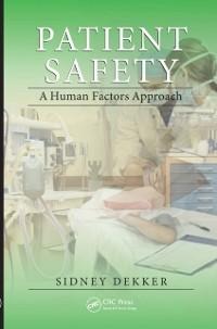Patient Safety - Sidney Dekker