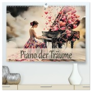 Cover-Bild zum Titel 'Piano der Träume (hochwertiger Premium Wandkalender 2026 DIN A2 quer), Kunstdruck in Hochglanz' von 'Dusanka Djeric'