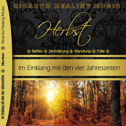 Herbst - Im Einklang mit den vier Jahreszeiten - Ricardo M