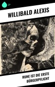 Cover-Bild zum Titel 'Ruhe ist die erste Bürgerpflicht' von 'Willibald Alexis'