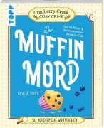 Cover-Bild zum Titel 'Cranberry Creek Cosy Crime: Der Muffinmord' von 'Rosie A. Point, Charles Timmerman'