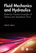 Fluid Mechanics and Hydraulics - Vedat Batu