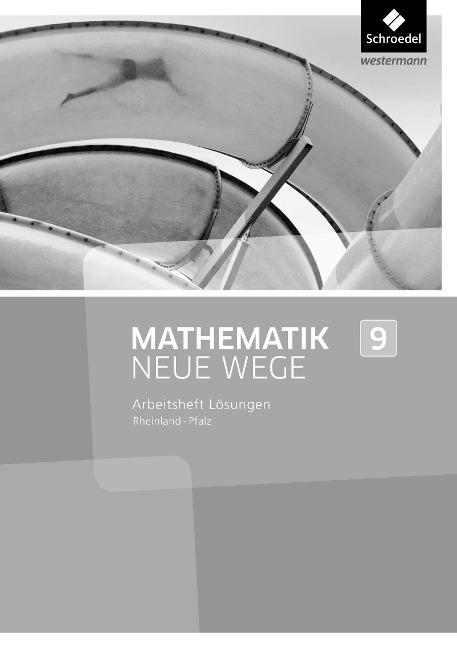 Mathematik Neue Wege SI 9. Lösungen zum Arbeitsheft. Rheinland-Pfalz - 