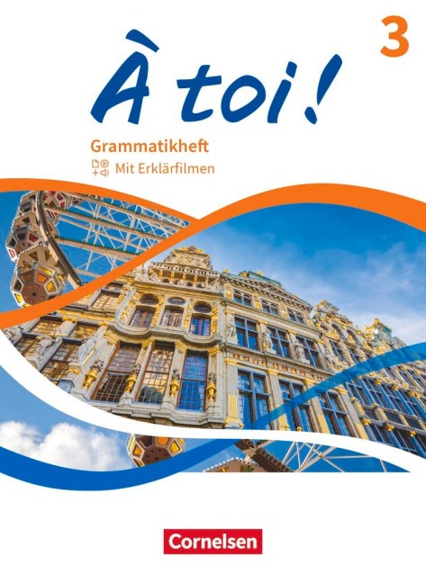 À toi ! Band 3 - Grammatikheft mit Erklärfilmen - 