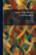 Cover-Bild zum Titel 'Trois Portraits LittÃ(c)raires' von 'D L Savory'