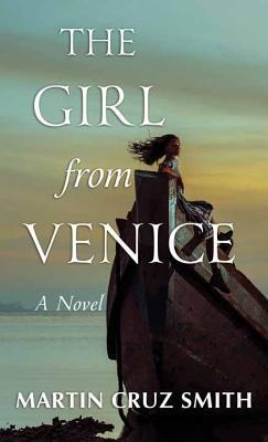 The Girl from Venice - Martin Cruz Smith
