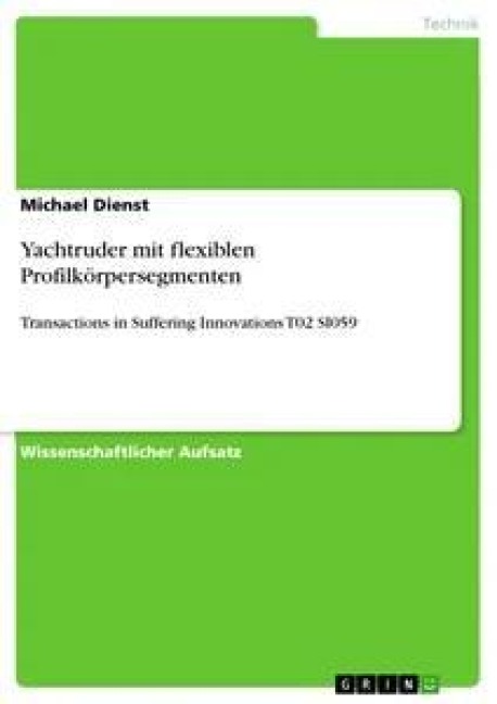 Yachtruder mit flexiblen Profilkörpersegmenten - Michael Dienst