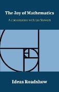 Cover-Bild zum Titel 'Joy of Mathematics - A Conversation with Ian Stewart' von 'Burton Howard Burton'