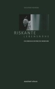Cover-Bild zum Titel 'Riskante Lebensnähe' von 'Wolfram Hogrebe'