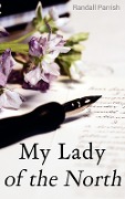 My Lady of the North - Randall Parrish
