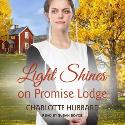 Light Shines on Promise Lodge - Charlotte Hubbard
