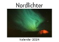 Nordlichter (Wandkalender 2024, Kalender DIN A4 quer, Monatskalender im Querformat mit Kalendarium, Das perfekte Geschenk) - Anna Müller