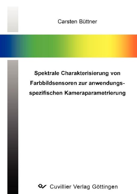 Spektrale Charakterisierung von Farbbildsensoren zur anwendungsspezifischen Kameraparametrierung - 