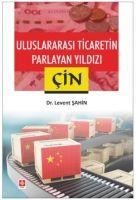 Uluslararasi Ticaretin Parlayan Yildizi Cin - Levent Sahin