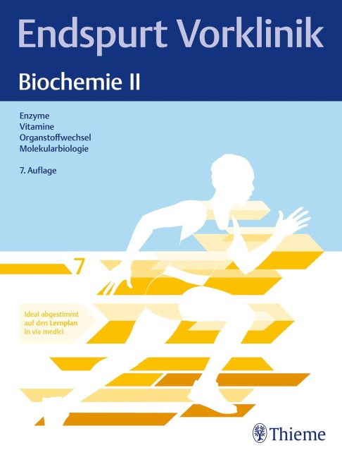 Endspurt Vorklinik: Biochemie II - 